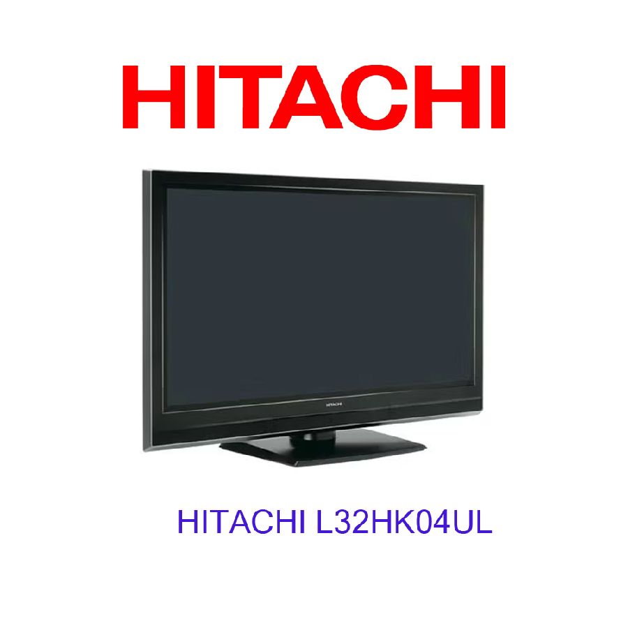 Despiece TV HITACHI L32HK04UL